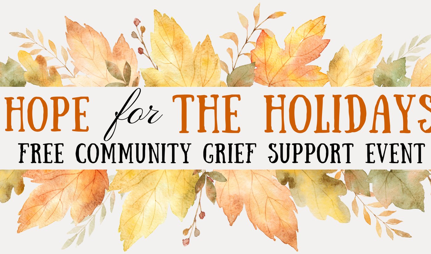 Hope for the Holidays graphic: a free community event on November 9 from 6:30 to 8:00 pm.
